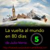 Capítulo 05. La vuelta al mundo en 80 días