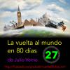 Capítulo 27. La vuelta al mundo en 80 días
